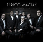 ENRICO MACIAS & AL ORCHESTRA